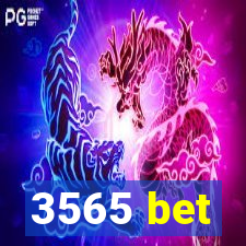 3565 bet